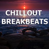 CHILLOUT BREAKBEATS