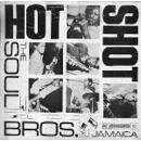 THE SOUL BROS. / HOT SHOT - GLOCAL RECORDS